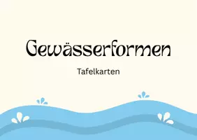 Vorschau - Präsentationen/Tafelbilder - Gewässerformen - Tafelkarten - Seite 1