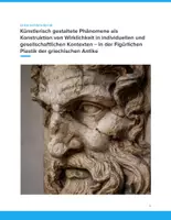 Vorschau - Unterrichtsreihen - Griechische Plastik – Kunst als Konstruktion von Wirklichkeit SEK II - Deckblatt