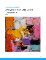 Vorschau - Unterrichtsreihen - Exploring Informal Art: Götz’ “Jonction III” in Senior Art Classes SEK II - Seite 1