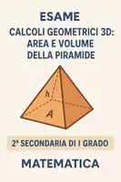 anteprima - Compiti in classe/Test - Esame di Geometria: area e volume della piramide - Pagina di copertina