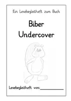 Vorschau - Unterrichtsreihen - "Biber Undercover" Lesebegleitheft - Deckblatt