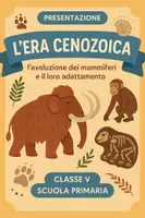 anteprima - Presentazioni / Lavagne - L'era cenozoica: evoluzione e adattamento dei mammiferi - Pagina di copertina