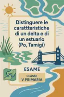 anteprima - Compiti in classe/Test - Esame: Distinguere le caratteristiche di un delta e di un estuario con esempi concreti (Po, Tamigi) - Pagina di copertina