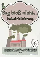 Vorschau - Arbeitsblätter - Sag bloß nicht ...- Industrialisierung (Spiel) - Deckblatt
