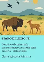 anteprima - Piani di lezione - La prateria e la steppa: descrivere le loro principali caratteristiche climatiche - Pagina di copertina