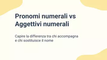 anteprima - Presentazioni / Lavagne - Confrontare i pronomi numerali con aggettivi numerali per capirne la differenza. - Pagina 1