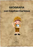 anteprima - Serie di lezioni - Introduzione alla geografia con Capitan Curiosus - Pagina di copertina