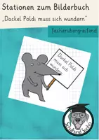 Vorschau - Unterrichtsreihen - 28 Stationen zum Bilderbuch "Dackel Poldi muss sich wundern" - Deckblatt