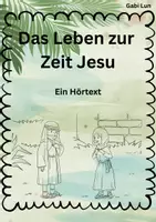 Vorschau - Audio-Dateien - Das Leben zur Zeit Jesu - Ein Hörtext mit Aufgaben und Lösungen - Deckblatt