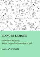 anteprima - Piani di lezione - Superlativo Assoluto: Sintesi e approfondimenti principali - Pagina 1