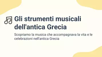 anteprima - Presentazioni / Lavagne - Conoscere gli strumenti musicali principali dell’antica Grecia - Pagina 1