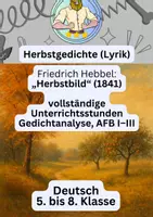 Vorschau - Arbeitsblätter - Herbstgedichte – Friedrich Hebbel „Herbstbild“ (Klasse 5–8) | Arbeitsblätter + Lösungen, Gedichtanalyse, AFB I–III, Unterrichtsstunde Lyrik, Kreative Aufgaben, Unterrichtsmaterial Deutsch - Deckblatt