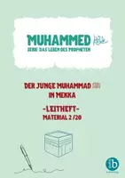 Vorschau - Arbeitsblätter - iruBildung-Material-02 Der junge Muhammed ﷺ in Mekka - Deckblatt