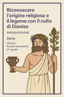 anteprima - Presentazioni / Lavagne - Riconoscere l’origine religiosa e il legame con il culto di Dioniso - Pagina di copertina