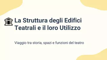 anteprima - Presentazioni / Lavagne - Descrivere la struttura degli edifici teatrali e il loro utilizzo - Pagina 1