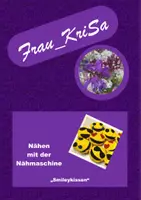 Vorschau - Arbeitsblätter - Nähen mit der Nähmaschine: Smileykissen - Deckblatt