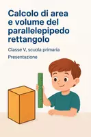 anteprima - Presentazioni / Lavagne - Calcolo di area e volume del parallelepipedo rettangolo - Pagina di copertina
