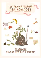 Vorschau - Unterrichtsreihen - Der Komposthaufen - Die Helfer auf dem Kompost (Stunde 3) - Deckblatt