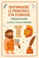 anteprima - Presentazioni / Lavagne - Distinguere le principali età storiche: preistoria, antichità, medioevo, età moderna, età contemporanea - Pagina di copertina