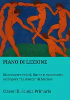anteprima - Piani di lezione - Riconoscere colori, forme e movimento nell’opera “La danza” di Matisse - Pagina di copertina