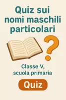 anteprima - Quiz - Quiz sui nomi maschili particolari - Pagina di copertina