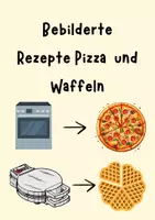 Vorschau - Anderer Materialtyp - Bebildertes Rezept Waffeln und Pizza - Deckblatt
