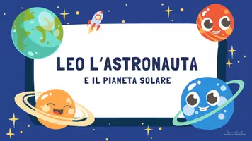 anteprima - Materiale di supporto/inclusione - LEO L'ASTRONAUTA E IL SISTEMA SOLARE - Pagina di copertina