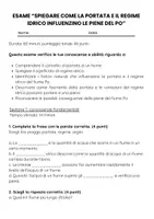 anteprima - Compiti in classe/Test - Esame: Spiegare come la portata e il regime idrico influenzino le piene del Po - Pagina 1