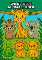 Vorschau - Arbeitsblätter - 40+ Malvorlagen / Ausmalbilder Wilde Tiere der Welt - Deckblatt