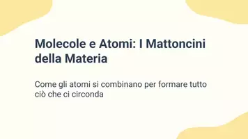 anteprima - Presentazioni / Lavagne - Spiegare come gli atomi si combinano per formare molecole. - Pagina 1
