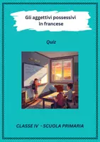 anteprima - Quiz - Gli aggettivi possessivi in francese - Pagina di copertina