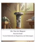 Vorschau - Lehrwerke/Schulbücher - Physik für Kinder – Magnetismus & Elektromagnetismus - Deckblatt