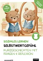 Vorschau - Arbeitsblätter - SEL – SELBSTWERTGEFÜHL – Kurzgeschichten mit Fragen & Reflexion, Informierend, Soziales Lernen - Deckblatt