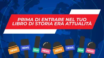 anteprima - Materiale interattivo - Dalla Storia alla notizia: telegiornale in classe - Pagina 2