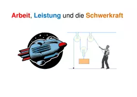 Vorschau - Unterrichtsreihen - Arbeit, Leistung und Schwerkraft - Seite 1