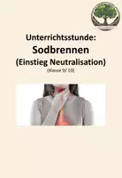 Vorschau - Arbeitsblätter - Unterrichtsstunde: Sodbrennen (Einstieg Neutralisation) - Deckblatt
