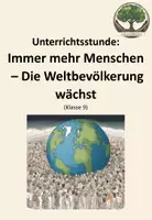 Vorschau - Arbeitsblätter - Unterrichtsstunde: Immer mehr Menschen - Die Weltbevölkerung wächst - Deckblatt