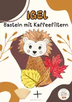 Vorschau - Mal- und Bastelvorlagen - Igel Bastelvorlage - Fensterbild mit Kaffeefiltern - Deckblatt