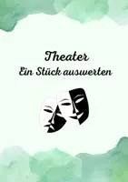 Vorschau - Arbeitsblätter - Theater: Auswertung und Rezension eines Stückes - Deckblatt