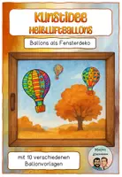 Vorschau - Mal- und Bastelvorlagen - Kunst im Herbst: Heißluftballons - bunte Fensterbilder in leuchtenden Farben - Deckblatt
