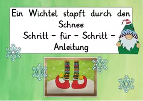 Vorschau - Arbeitsblätter - Ein Wichtel stapft durch den Schnee – Wichtelhose gestalten mit Schritt-für-Schritt-Anleitung (Kunst / Basteln / Winter) - Seite 3