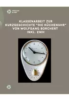Vorschau - Klassenarbeiten - Klassenarbeit Wolfgang Borchert: "Die Küchenuhr" (inkl. EWH) - Deckblatt