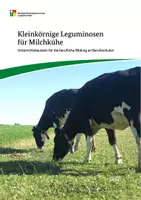 Vorschau - Stundenentwürfe - Kleinkörnige Leguminosen in der Milchviehfütterung - Deckblatt