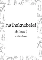 Vorschau - Arbeitsblätter - Mathe Knobelei - Übung der vier Grundrechenarten - Deckblatt