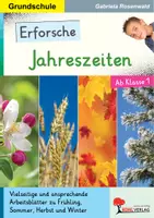 Vorschau - Unterrichtsreihen - Erforsche Jahreszeiten | Sachunterricht Grundschule Klasse 1–4 | Frühling, Sommer, Herbst, Winter, Feste, Brauchtum, Basteln, gestaffelt, Lösungen, Arbeitsblätter, Kopiervorlagen - Deckblatt