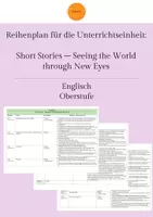 Vorschau - Lehrpläne/Lehrermaterial - Reihenplan für die Unterrichtseinheit "Short Stories – Seeing the World through New Eyes" - Deckblatt