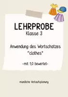 Vorschau - Stundenentwürfe - Lehrprobe Englisch "Anwendung des Wortschatzes clothes" - Deckblatt
