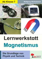 Vorschau - Arbeitsblätter - Lernwerkstatt Magnetismus | Magnete, Pole, Magnetfeld, Feldlinien, Kompass, Elementarmagnete, Weiss-Bezirke, Versuche | Physik Sekundarstufe I Klasse 7-9 Lösungen - Deckblatt