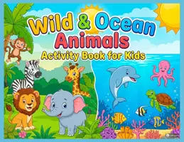 Aperçu - Cartes / Images - Wild & Ocean Animals Activity Book for Kids - Page de couverture