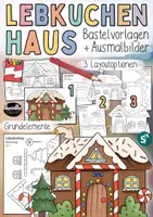 Vorschau - Mal- und Bastelvorlagen - Lebkuchenhaus Mini-Kreativpaket / Lebkuchenhäuser basteln / Winter - Seite 1